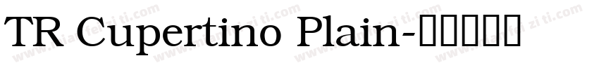 TR Cupertino Plain字体转换